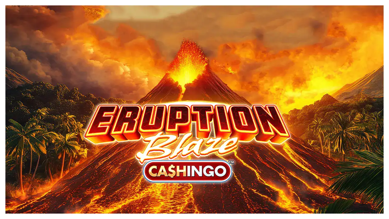 Eruption Blaze CASHINGO slot cover